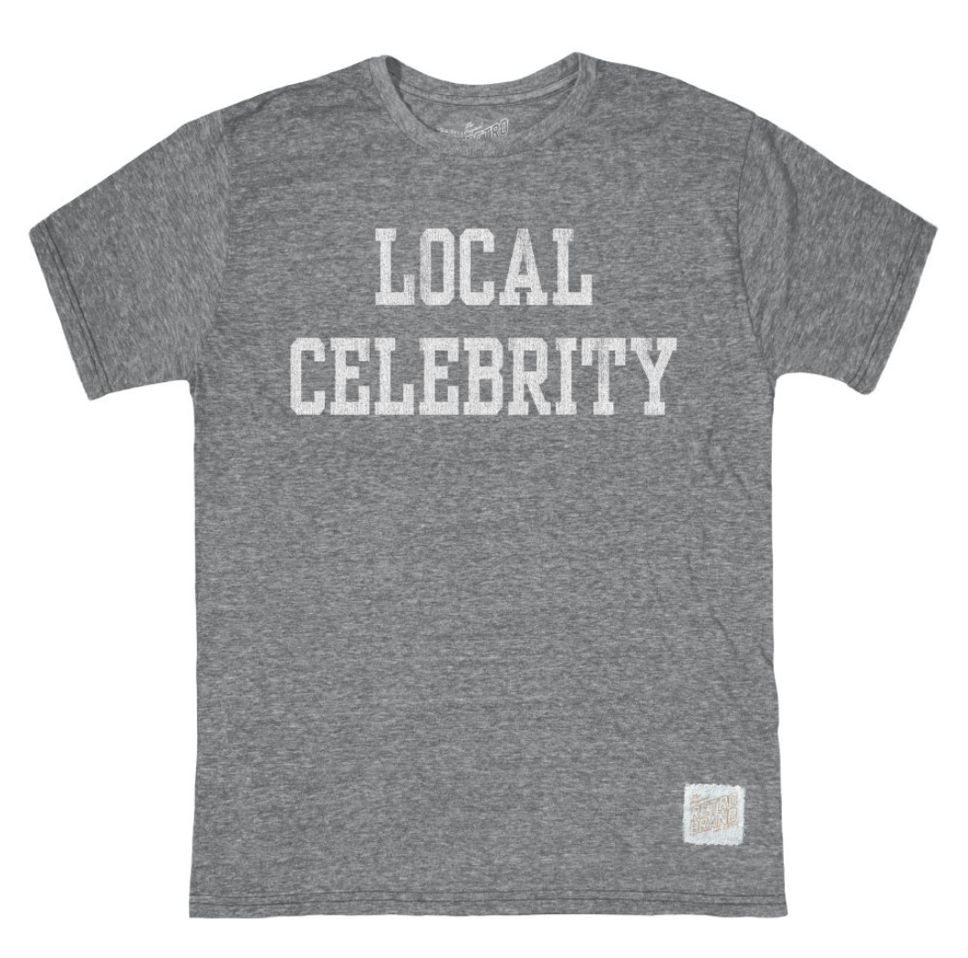 LOCAL CELEBRITY T-SHIRT - RETRO BRAND