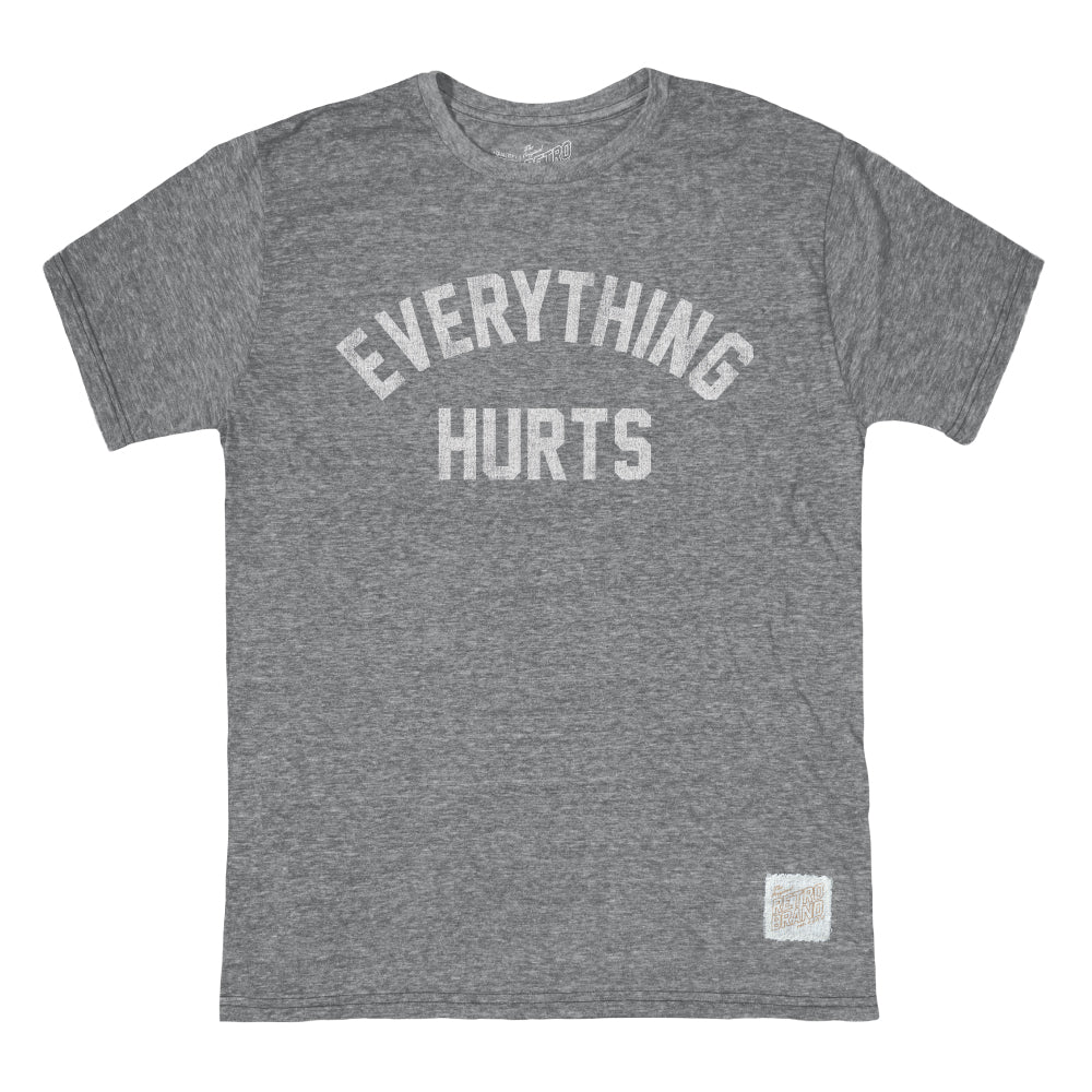 EVERYTHING HURTS T-SHIRT (GREY)  - RETRO BRAND